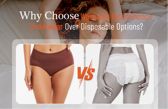 Why Choose Washable Incontinence Underwear Over Disposable Options?