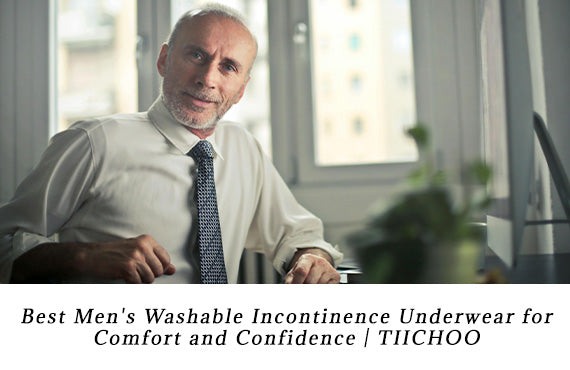 Best Men's Washable Incontinence Underwear for Comfort and Confidence | TIICHOO